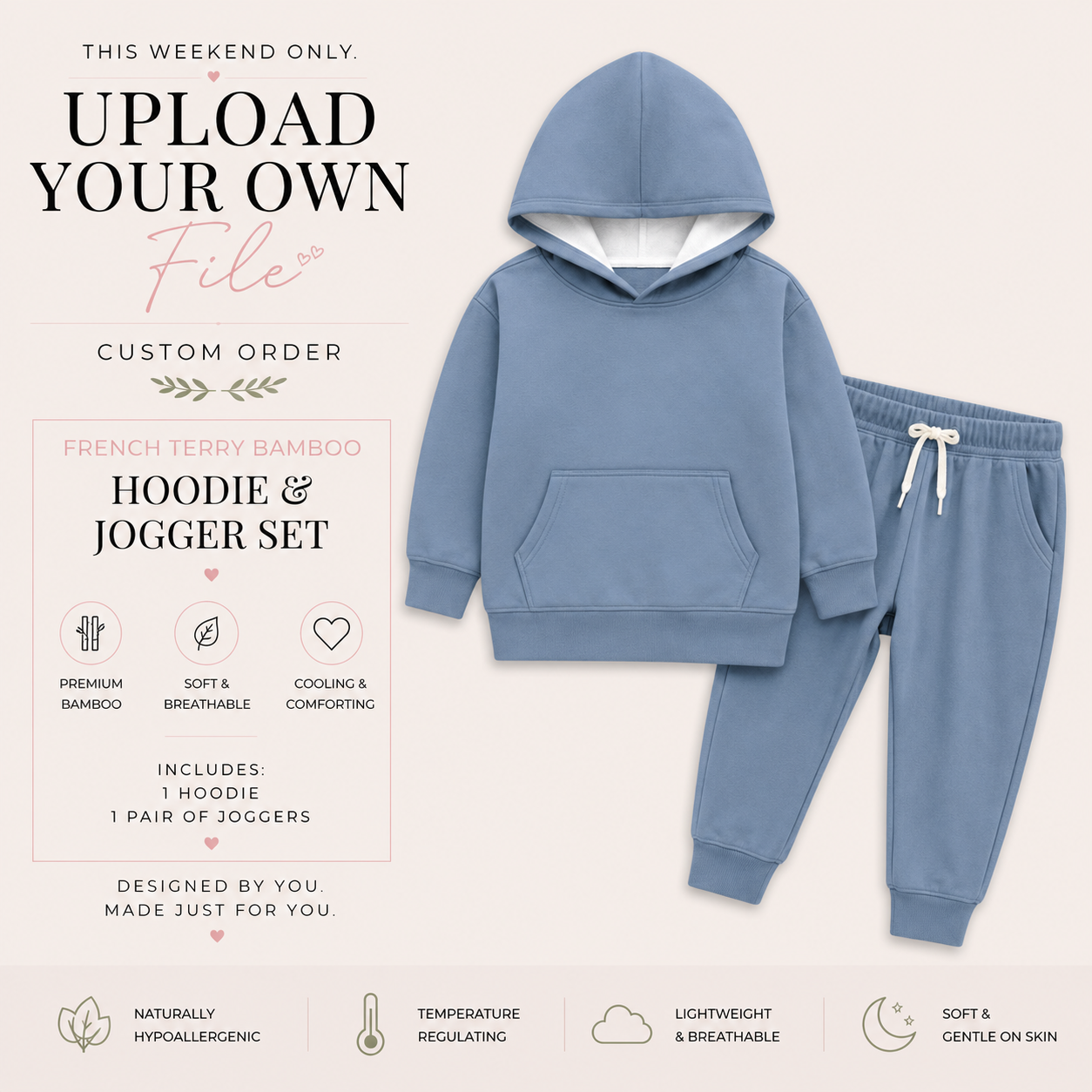 Upload Your Own File | CUSTOM BAMBOO | French Terry Bamboo Hoodie & Jogger Set
